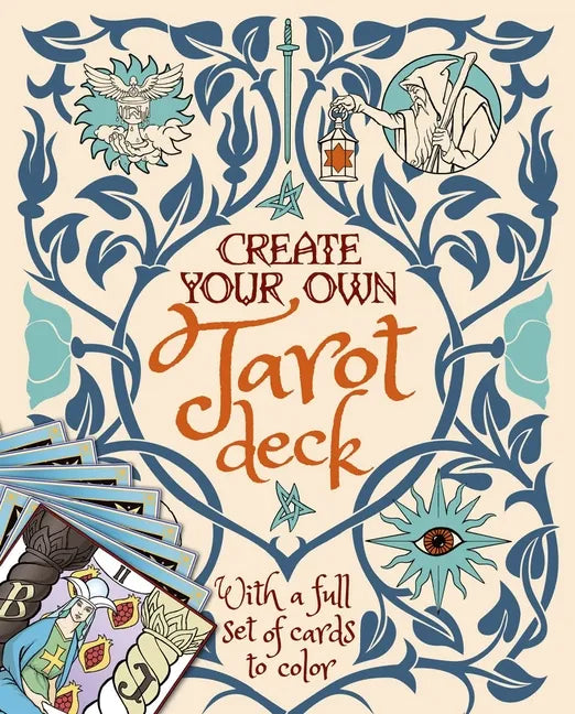 Create Your Own Tarot Deck: With a Full Set of Cards to Color - Paperback